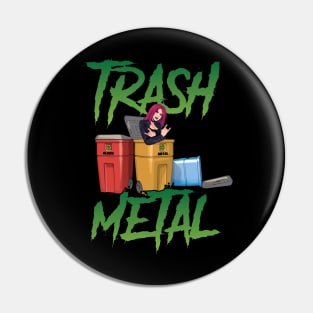 TrashMetal Pin