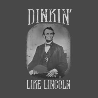 Dinkin' Like Lincoln Funny Pickleball Player Abe Lincoln T-Shirt