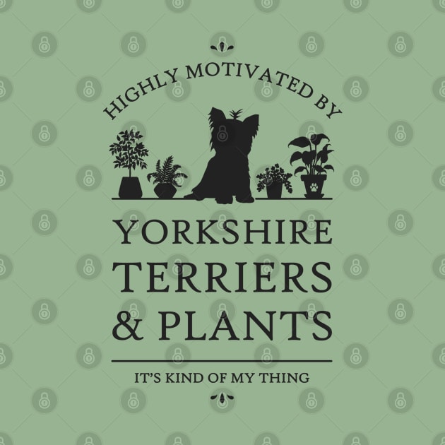 Highly Motivated by Yorkshire Terriers and Plants by rycotokyo81