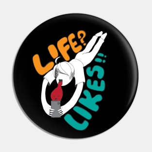 Hey My Soul! Life or Likes?! - white version Pin