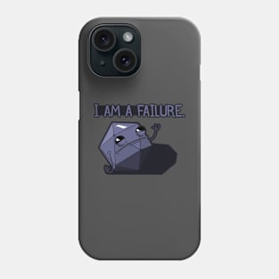 I am a Failure. Phone Case