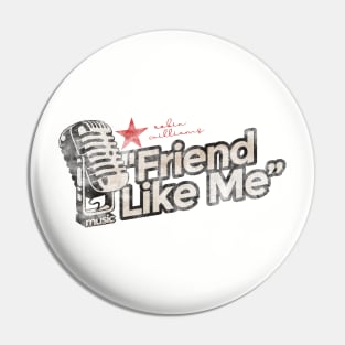 Friend Like Me - Greatest Karaoke Songs Pin