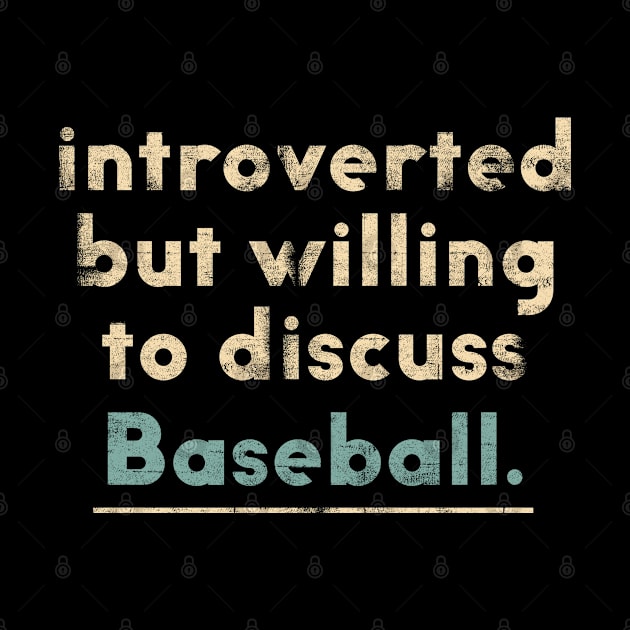 Introverted Sayings - Cool Funny Baseball Lover Gift by clickbong12