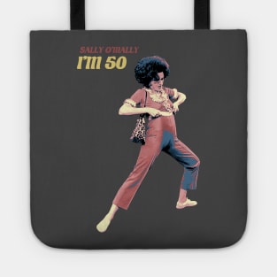 Sally O'Mally is 50 Tote