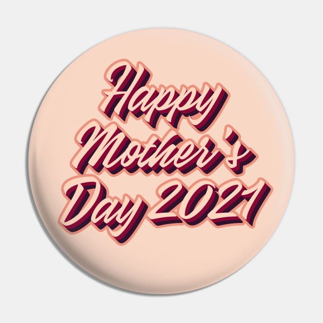 Happy Mother's Day 2021 Pin by Aanmah Shop