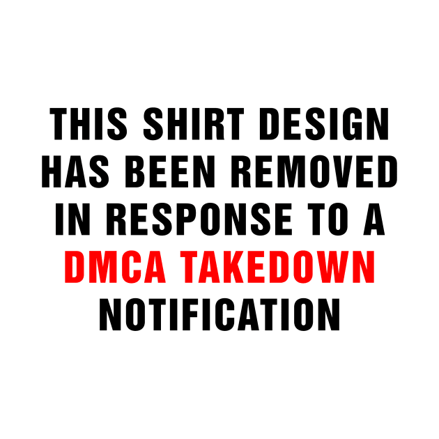 DMCA Violation Takedown Notice (Black) by Fanboys Anonymous