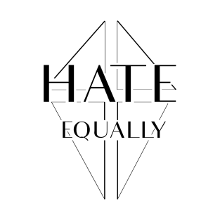 Hate equally T-Shirt