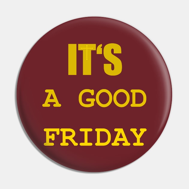 IT IS A GOOD FRIDAY Pin by ezaby