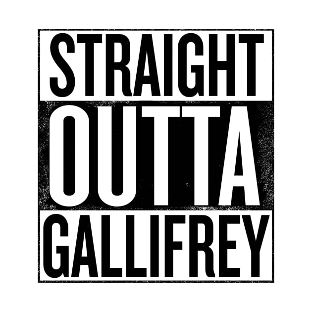 Straight Outta Gallifrey Doctor Who by Rebus28