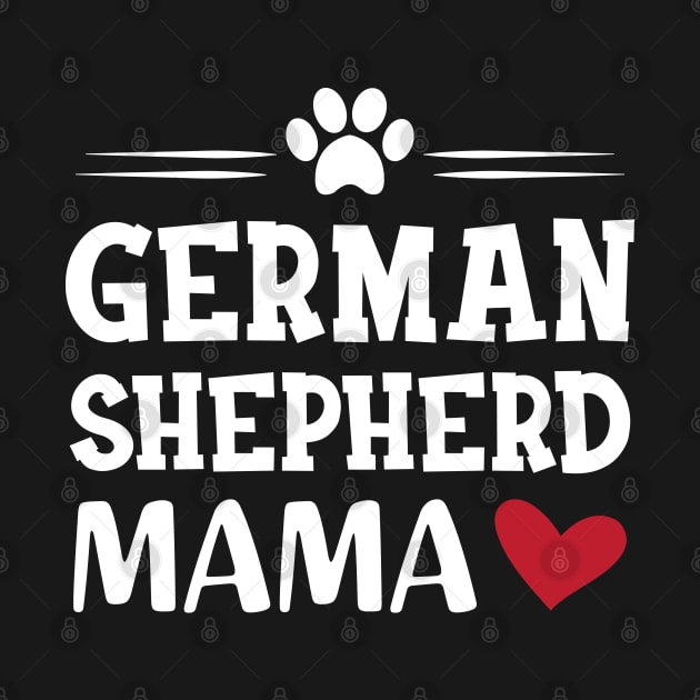 German Shepherd Mama by KC Happy Shop