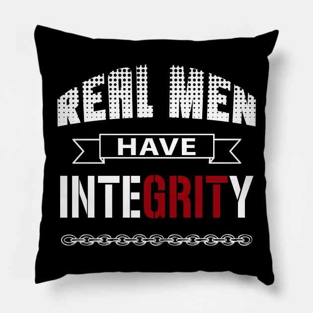 Real Men Have Integrity