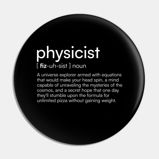 Physicist Definition Pin by Merchgard