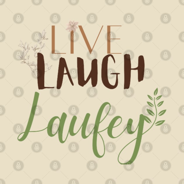 Live laugh Laufey Nature inspired by Alexander S.