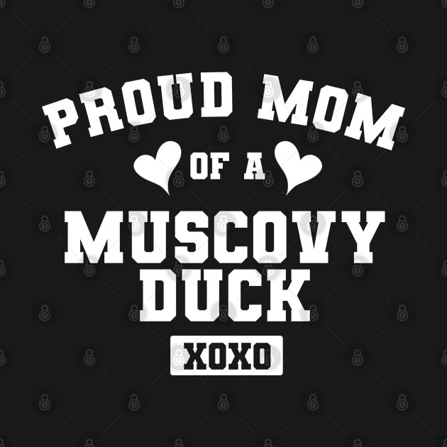 Muscovy Duck Proud Mom Bird Pet Owner by FanaticTee