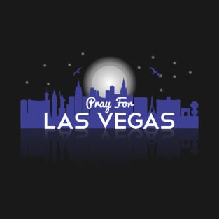 Pray For Las Vegas T-Shirt