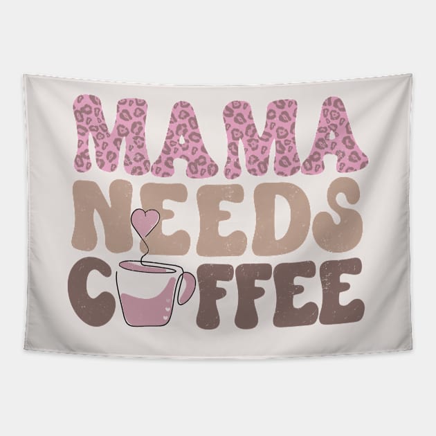 Mama Needs Coffee Lover T-shirt for Mom Mother's Day Tapestry by Mastilo Designs