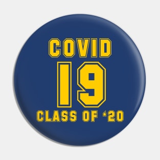 COVID-19 CLASS OF '20 Pin