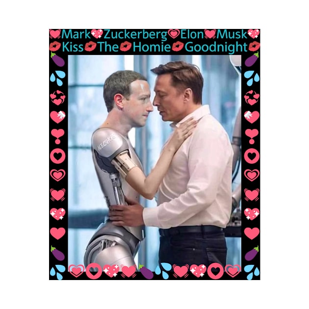 Elon Musk and Mark Zuckerberg are in love! Kiss the homies goodnight you two! by The AEGIS Alliance