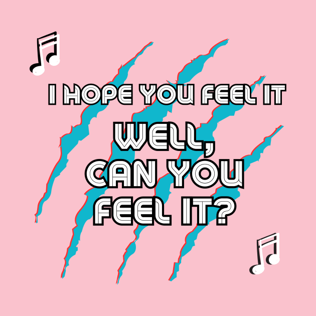 Well Can You Feel It? by Popish Culture