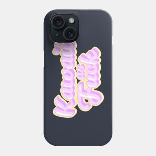 Kawaii as Fuck Phone Case