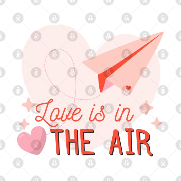 Love Is in The Air by ShirtsFy