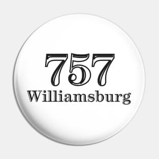 Williamsburg 757 Virginia USA Pin