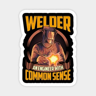 Funny Welder: An Engineer With Common Sense Pun Magnet