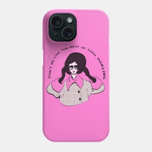 Coco  “Don't be like the rest of them, darling.” Phone Case