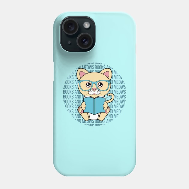 All I Need is books and cats, books and cats, books and cats lover Phone Case by JS ARTE