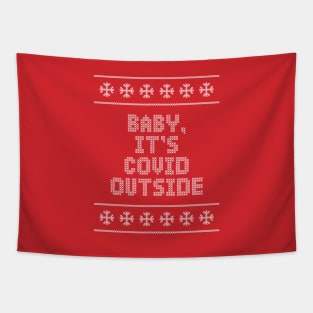 BABY, IT'S COVID OUTSIDE Funny Christmas 2020 Tapestry