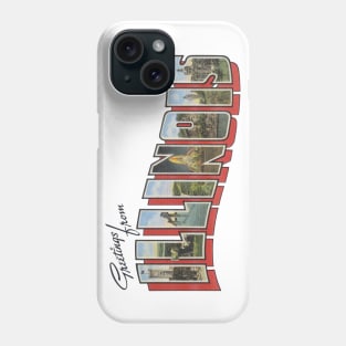 Greetings from Illinois Phone Case