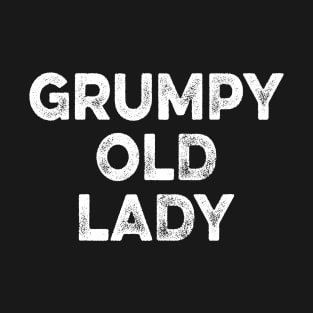 GRUMPY OLD LADY T-Shirt