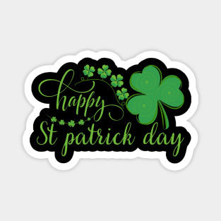 Happy st patrick's day for all irish being Magnet