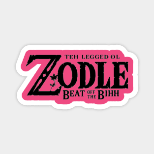 Teh Legged ol Zodle Beat off the Bihh Magnet