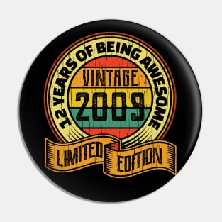 12 years of being awesome vintage 2009 Limited edition Pin