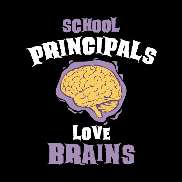 School Principals Teachers Love Brains Funny Halloween Gift by teeleoshirts