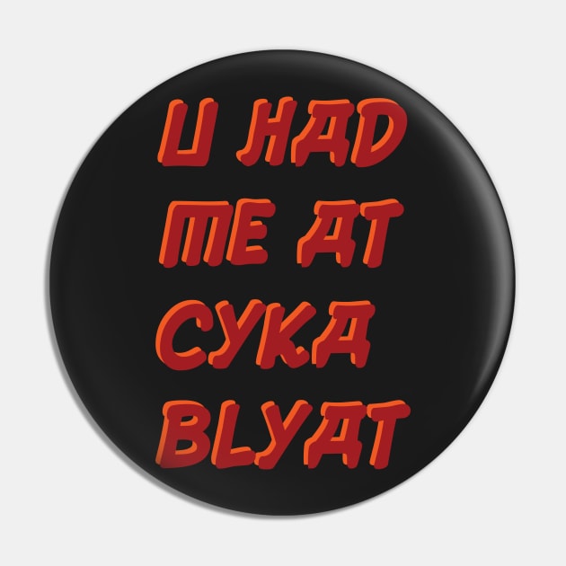 you had me at cyka blyat redux Pin by this.space