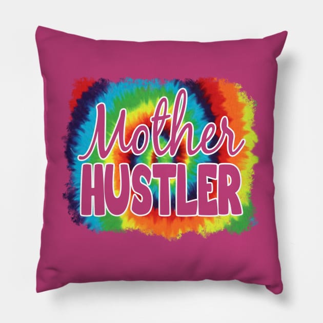 Mother Hustler Pillow by Duds4Fun