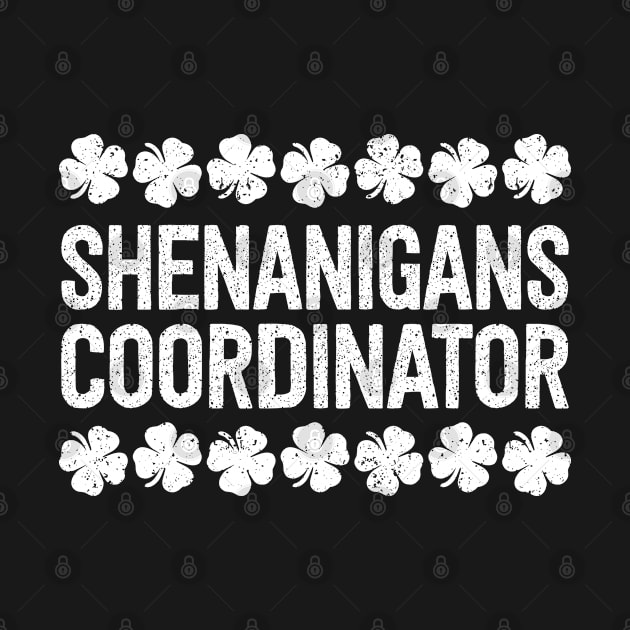 Shenanigans Coordinator T-Shirt St Patrick's Day by Shaniya Abernathy