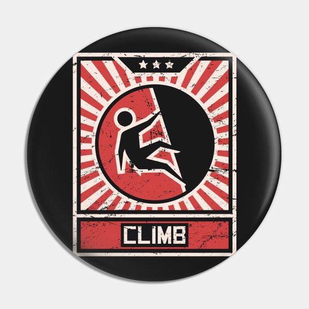 CLIMB – Vintage Style Propaganda Poster Pin by MeatMan