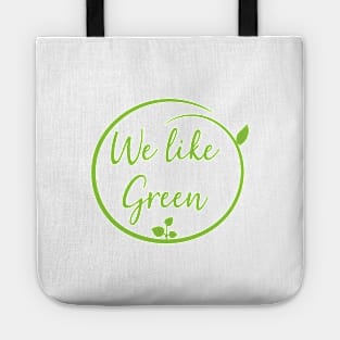 We like green Tote