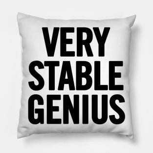 Very Stable Genius Pillow