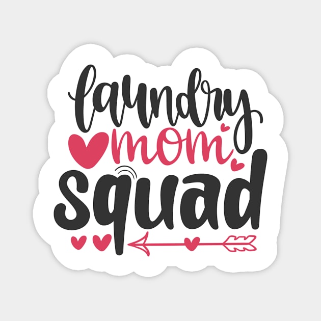 Laundry Mom Squad Magnet by APuzzleOfTShirts