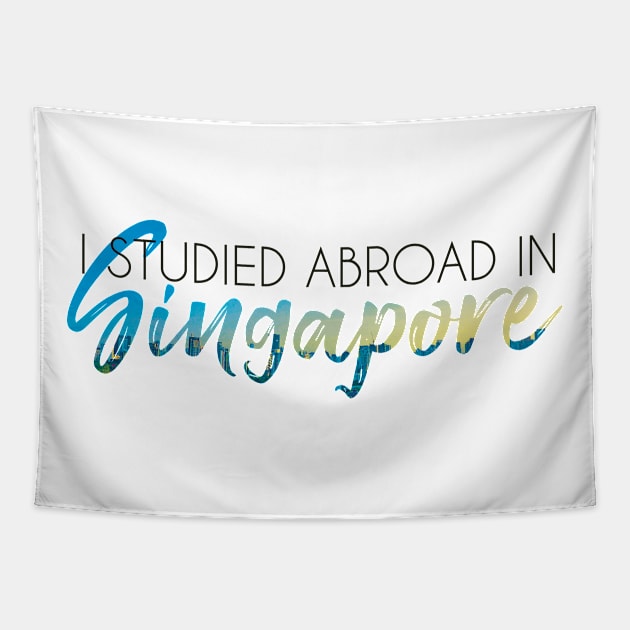 I Studied Abroad in Singapore Tapestry by UnderwaterSky