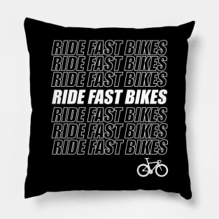 Ride Fast Bikes Pillow