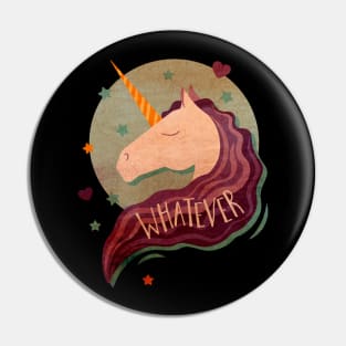 Whatever Unicorn Pin