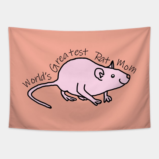 Worlds Greatest Rat Mom Tapestry by ellenhenryart