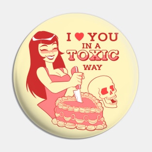 I love yo in a toxic way Pin