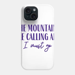 The Mountains Phone Case