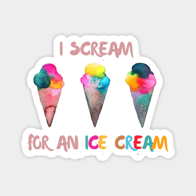 I scream for ice cream Magnet by ninoladesign